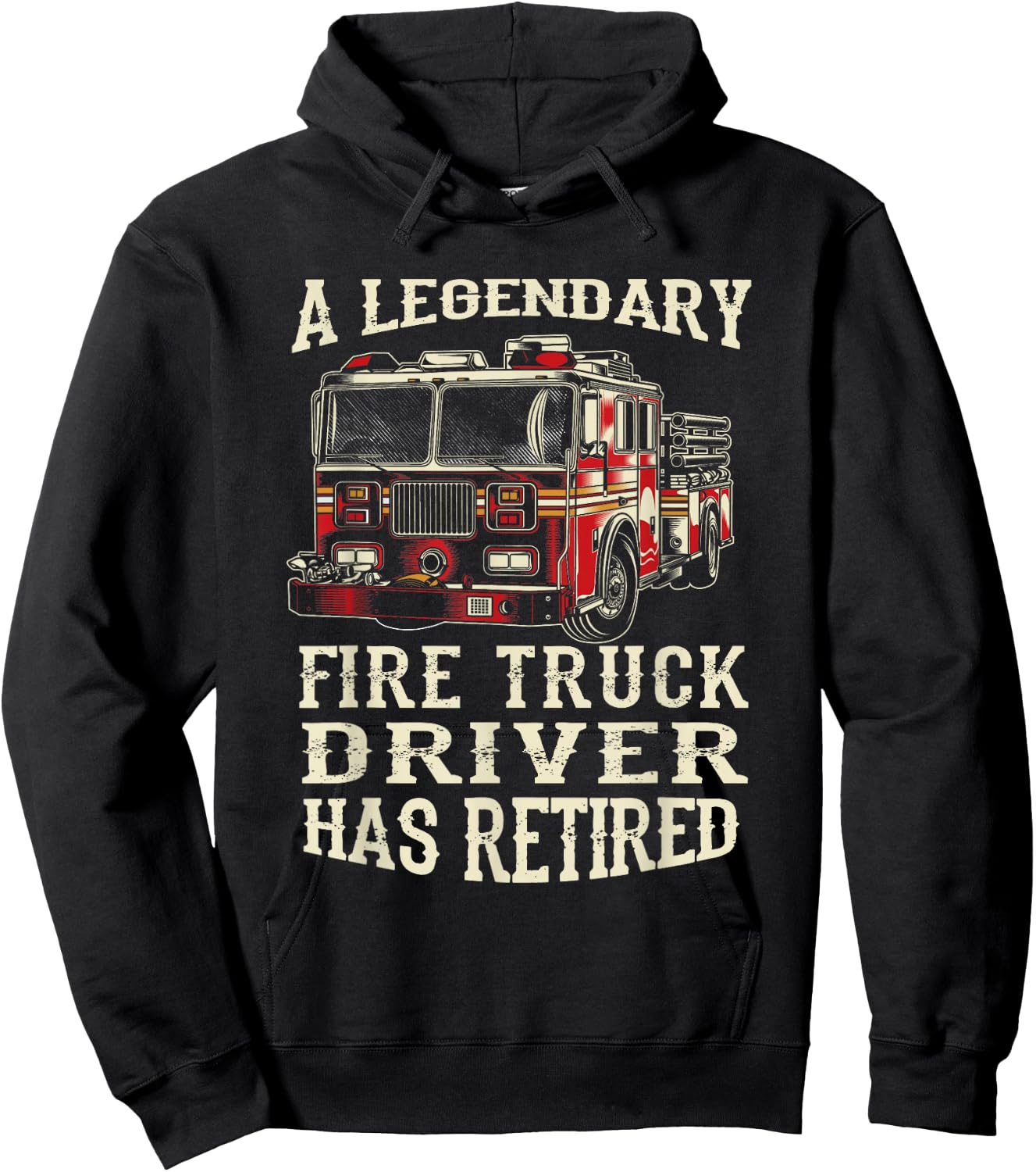A Legendary Firetruck Driver Has Retired Retirement Party Hoodie - Hoodie | Black