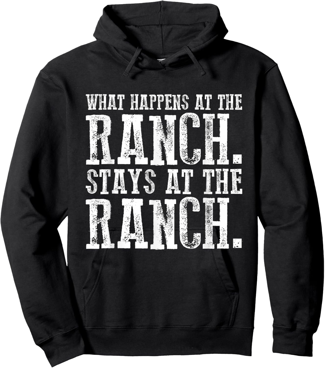 What Happens At the Ranch Stays at the Ranch Hoodie - Hoodie | Black