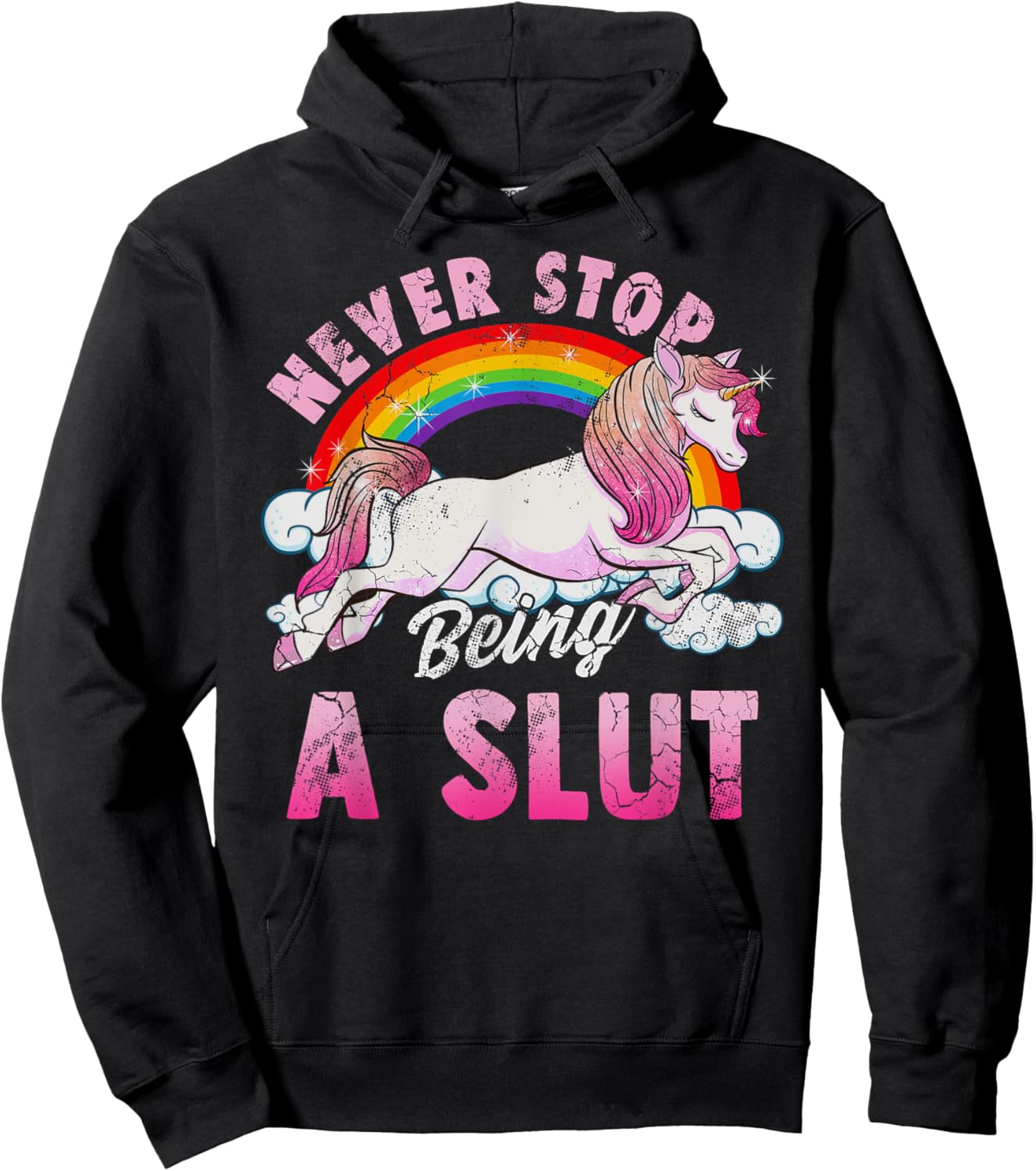 Unicorn Slut Never Stop Being a Slut Hoodie - Hoodie | Black