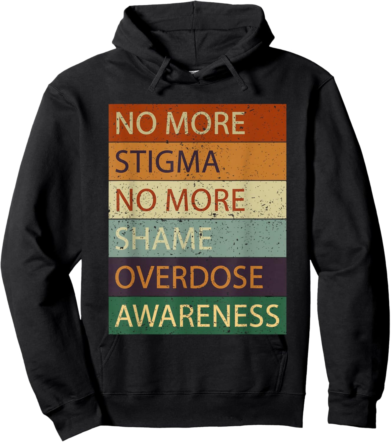 No More Stigma No More Shame Overdose Awareness Hoodie - Hoodie | Black