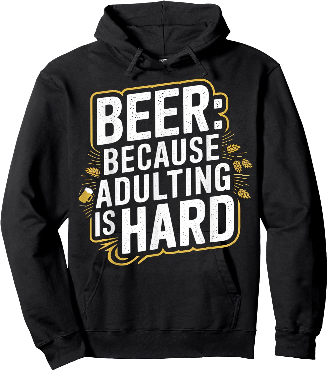Beer Because Adulting Is Hard Hoodie - Hoodie | Black