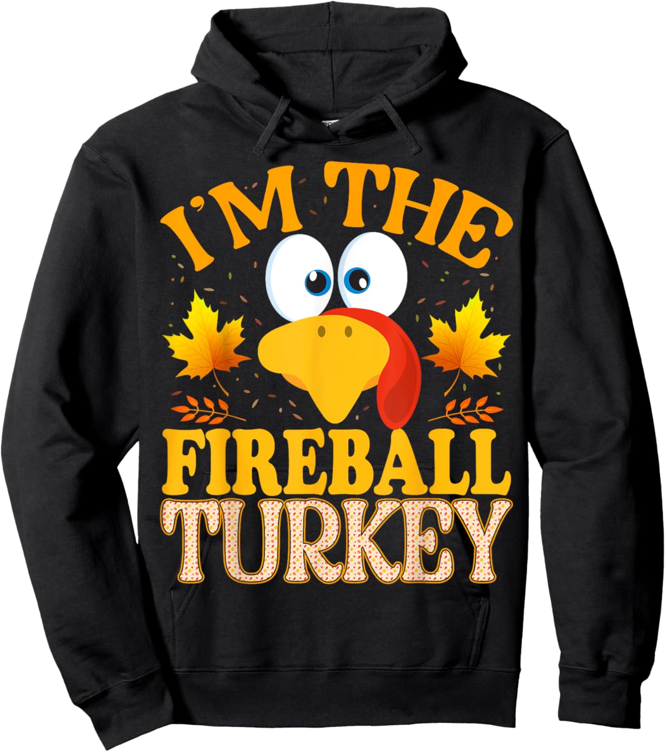 Thanksgiving I'm The Fireball Turkey Matching Hoodie - Hoodie | Black
