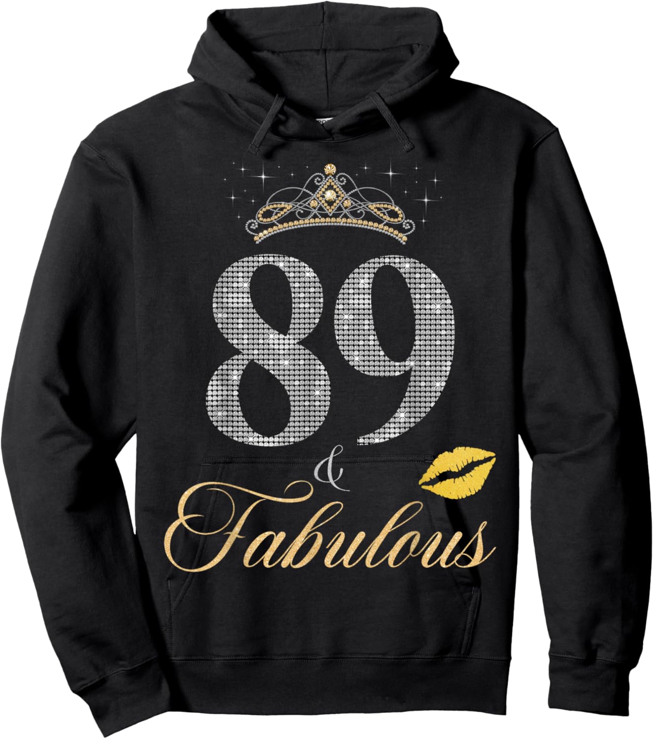 89 & Fabulous 89th Birthday 89 Years old Crown Lips Stars Hoodie - Hoodie | Black