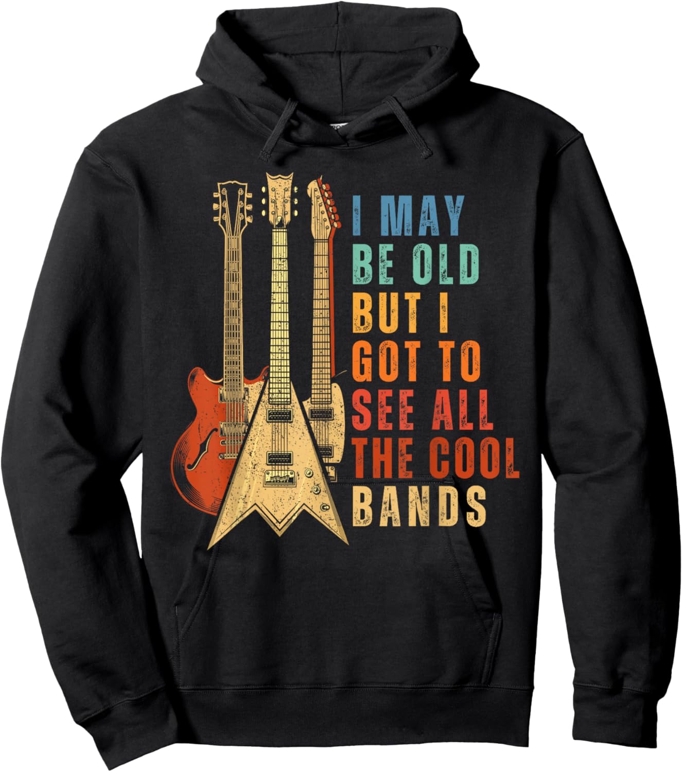 I May Be Old But I Got To See All The Cool Bands Vintage Hoodie - Hoodie | Black