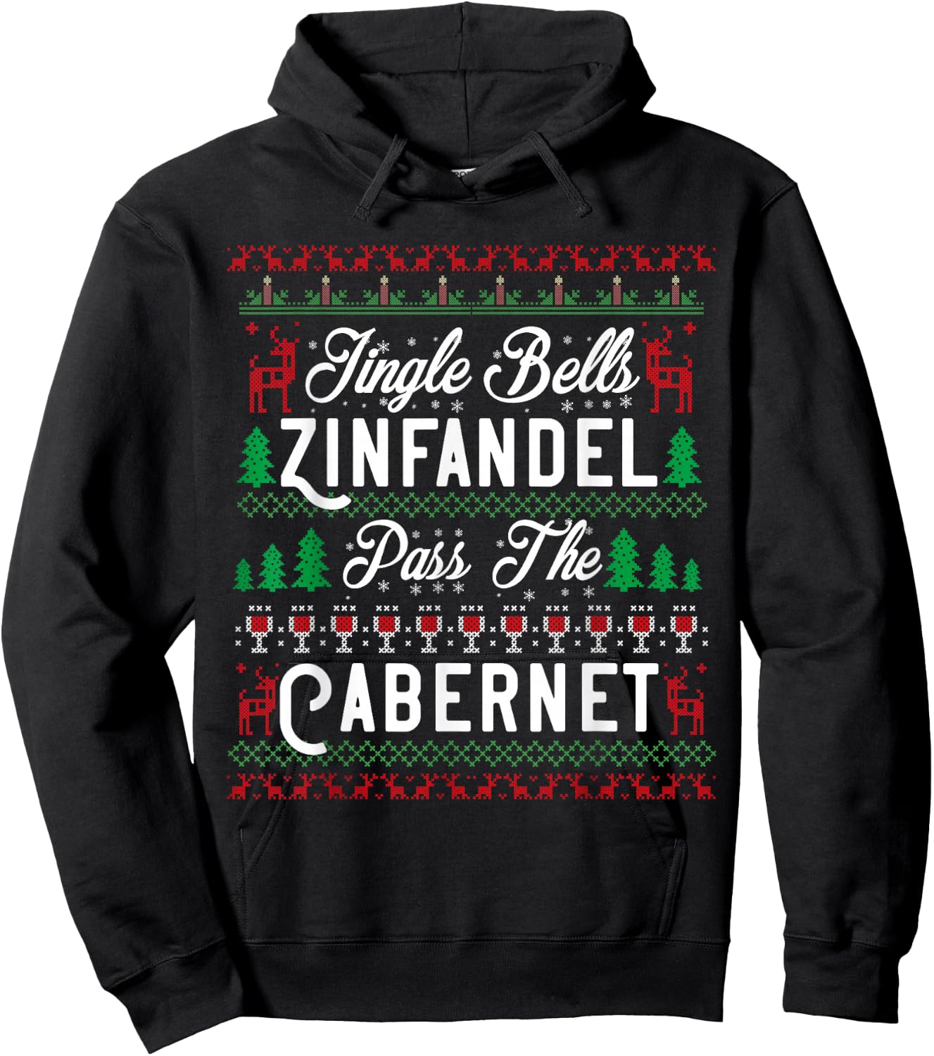 Jingle Bells Zinfandel Pass The Cabernet Ugly Christmas Wine Hoodie - Hoodie | Black