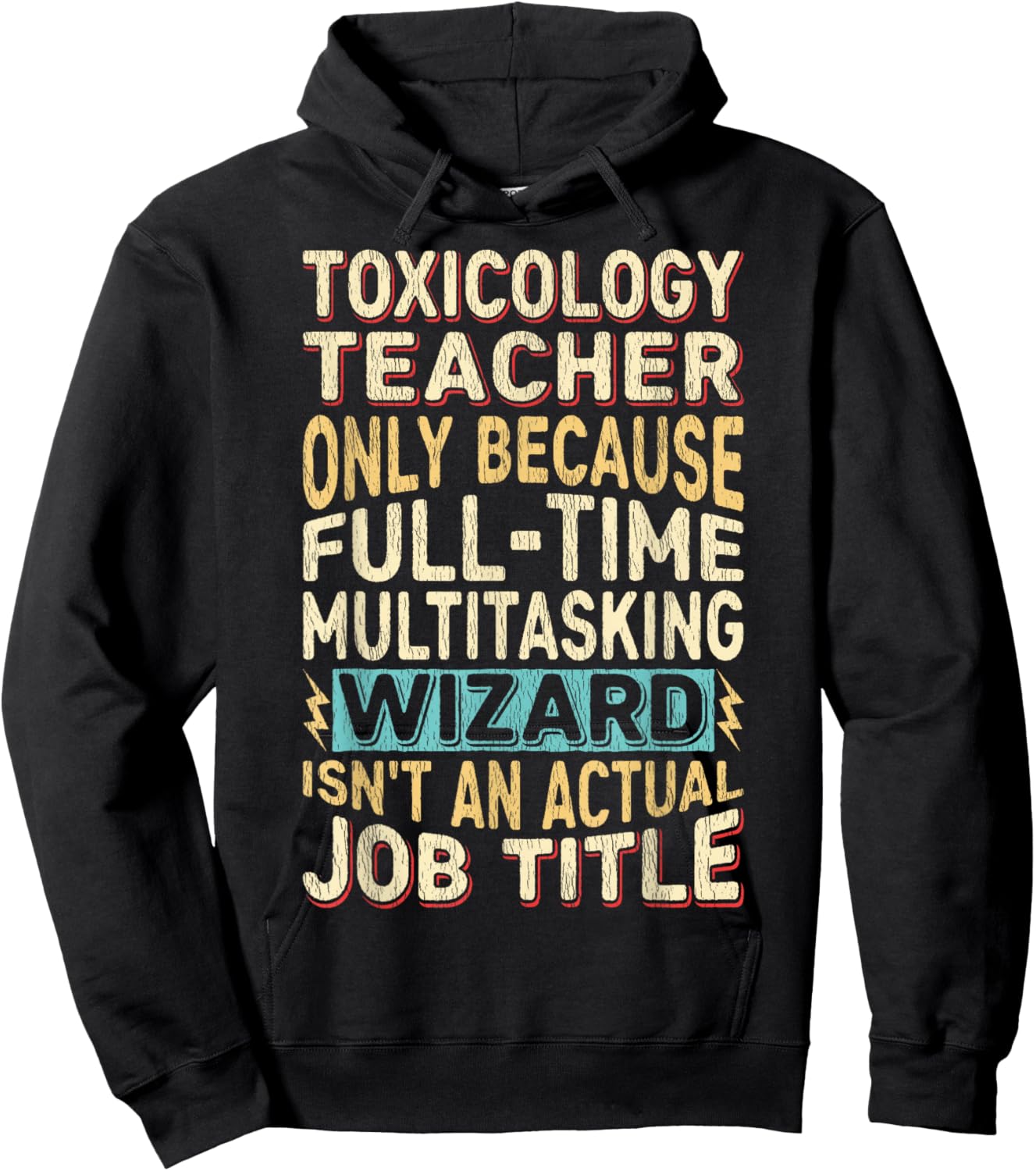 Funny Toxicology Teacher Multitasking Wizard Quote Hoodie - Hoodie | Black