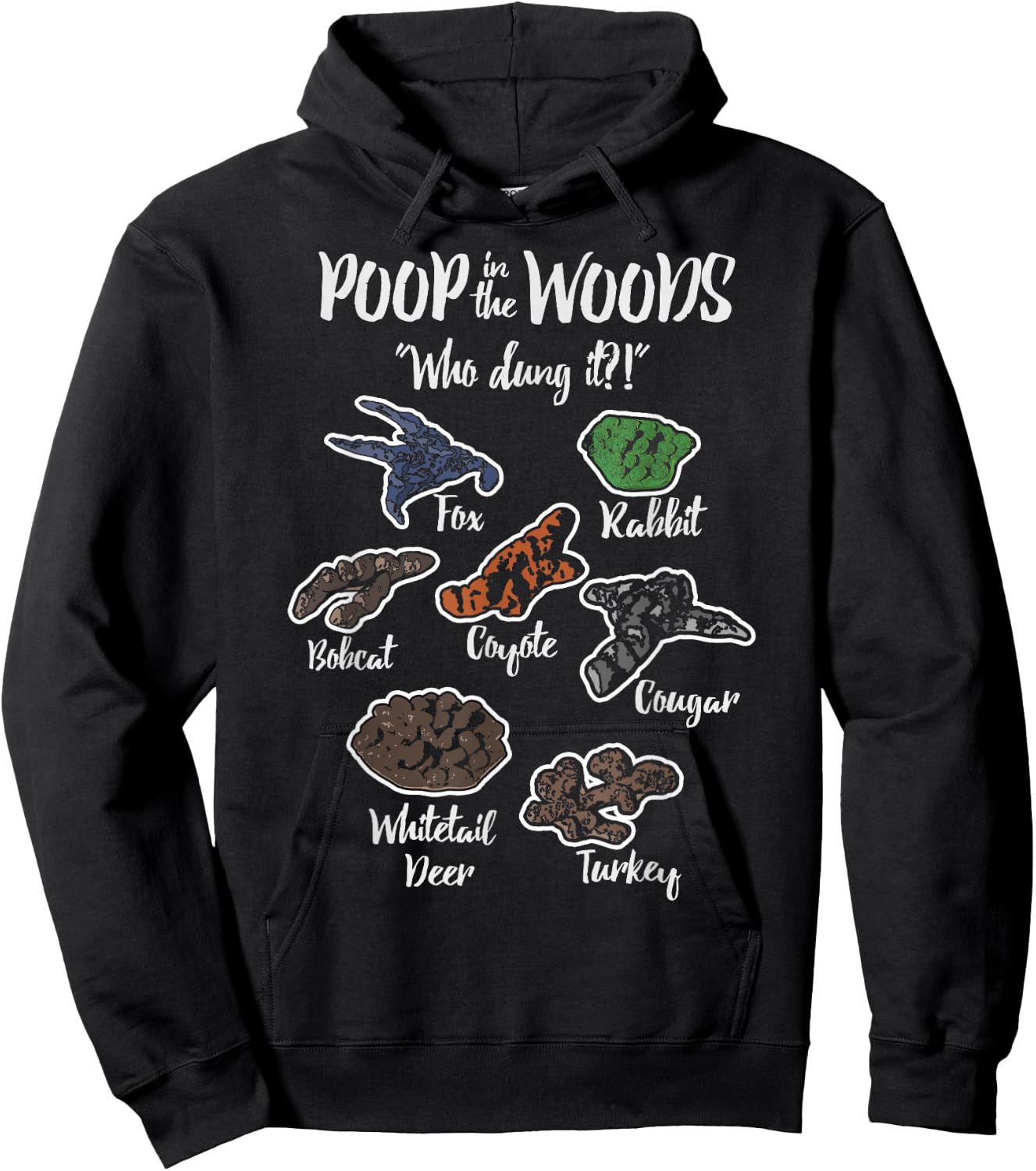 Poop in the Woods Who Dung It Funny Hunting Hoodie - Hoodie | Black