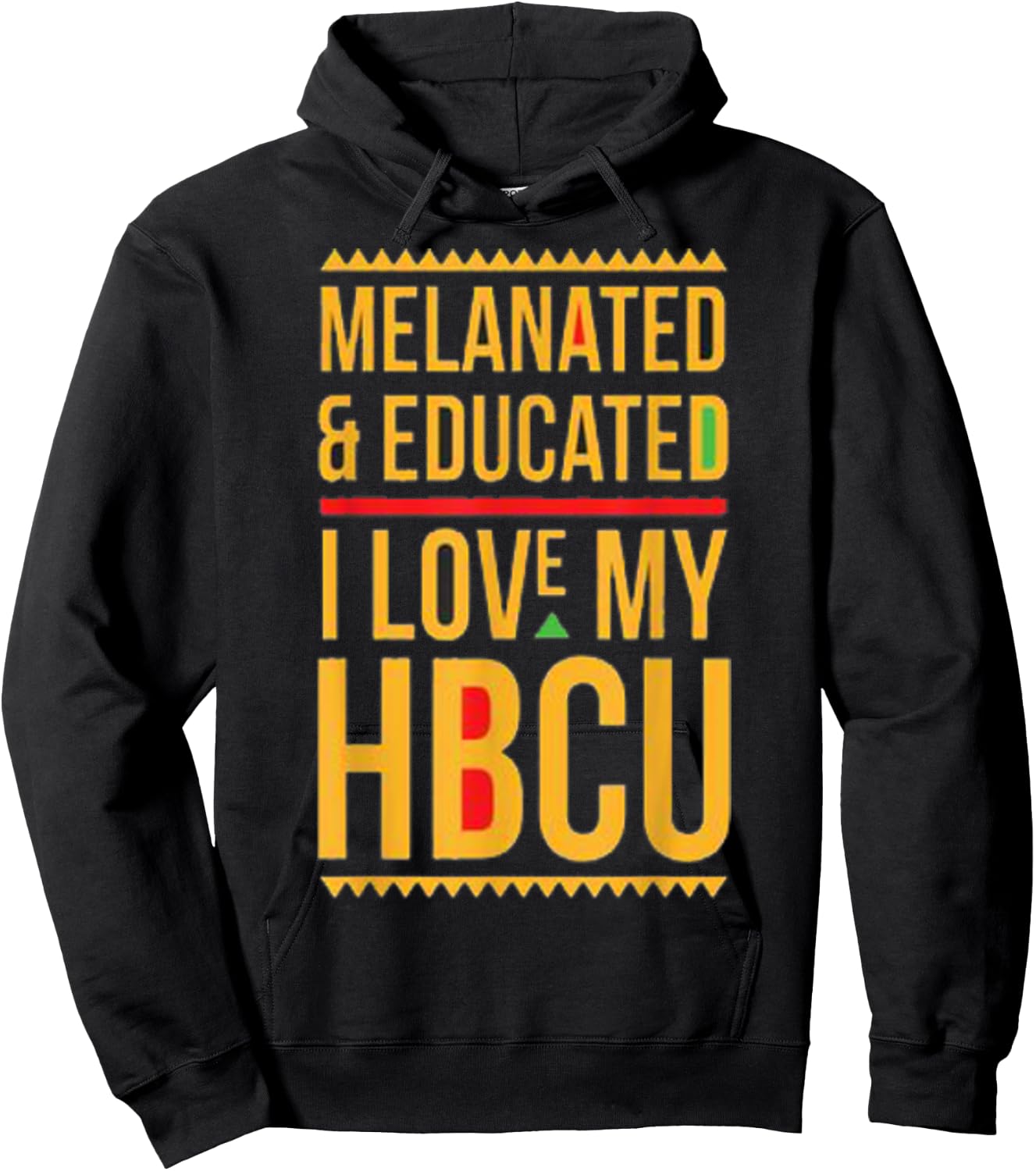 HBCU Pride: Melanated Educated I Love My HBCU Hoodie - Hoodie | Black
