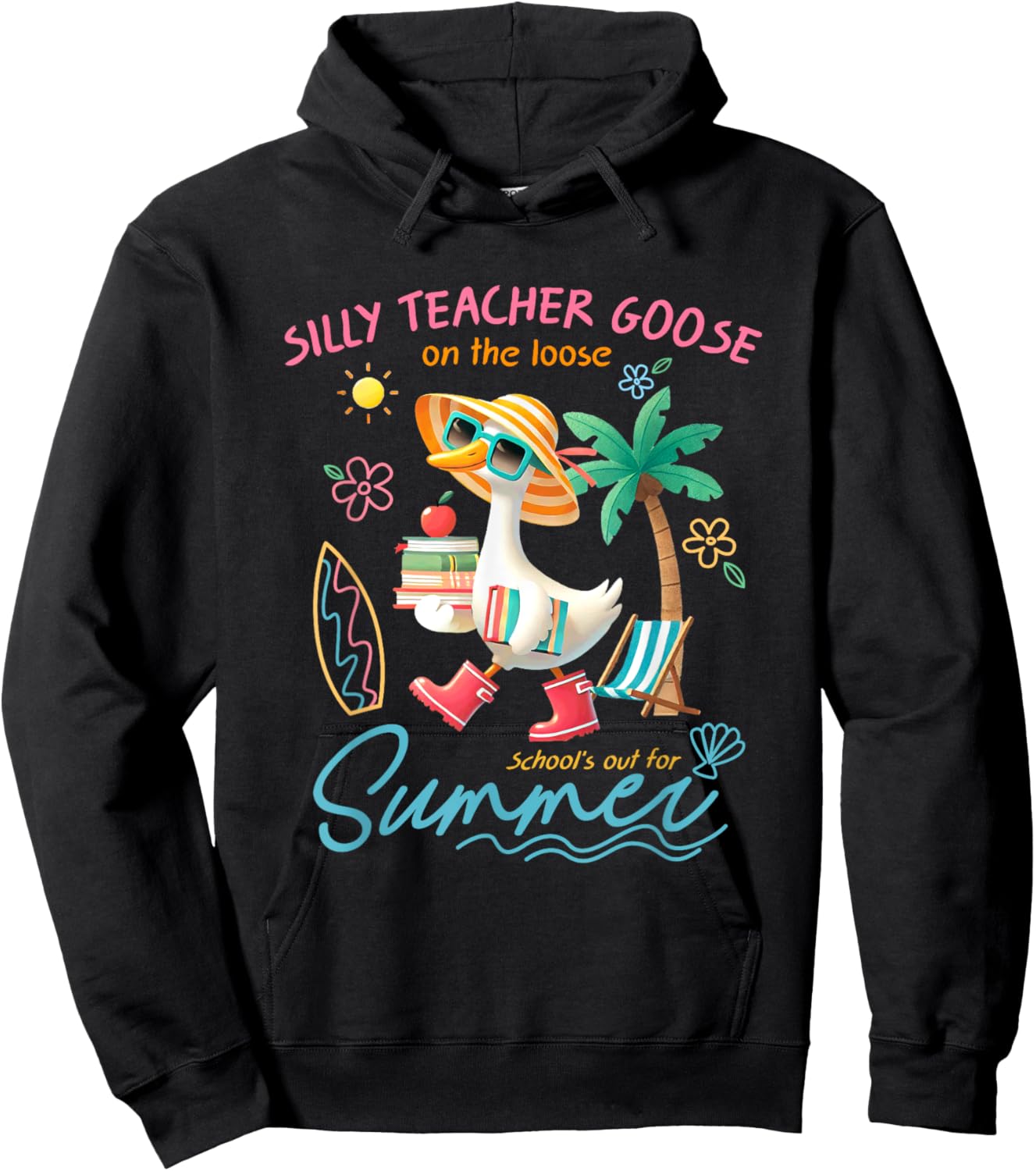 Silly Teacher Goose School's Out For Summer Hoodie - Hoodie | Black