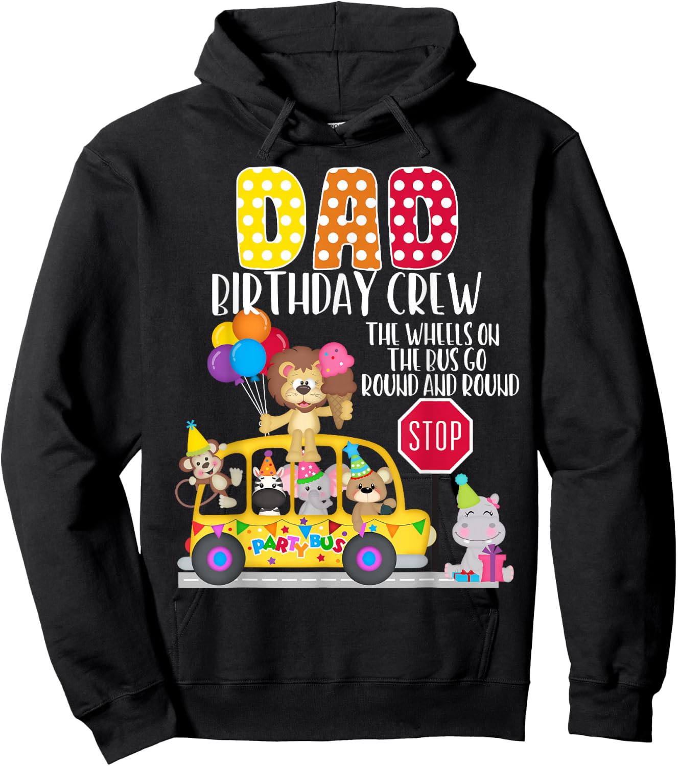 The Wheels On The Bus Dad Birthday Crew Party Toddler Kids Hoodie - Hoodie | Black
