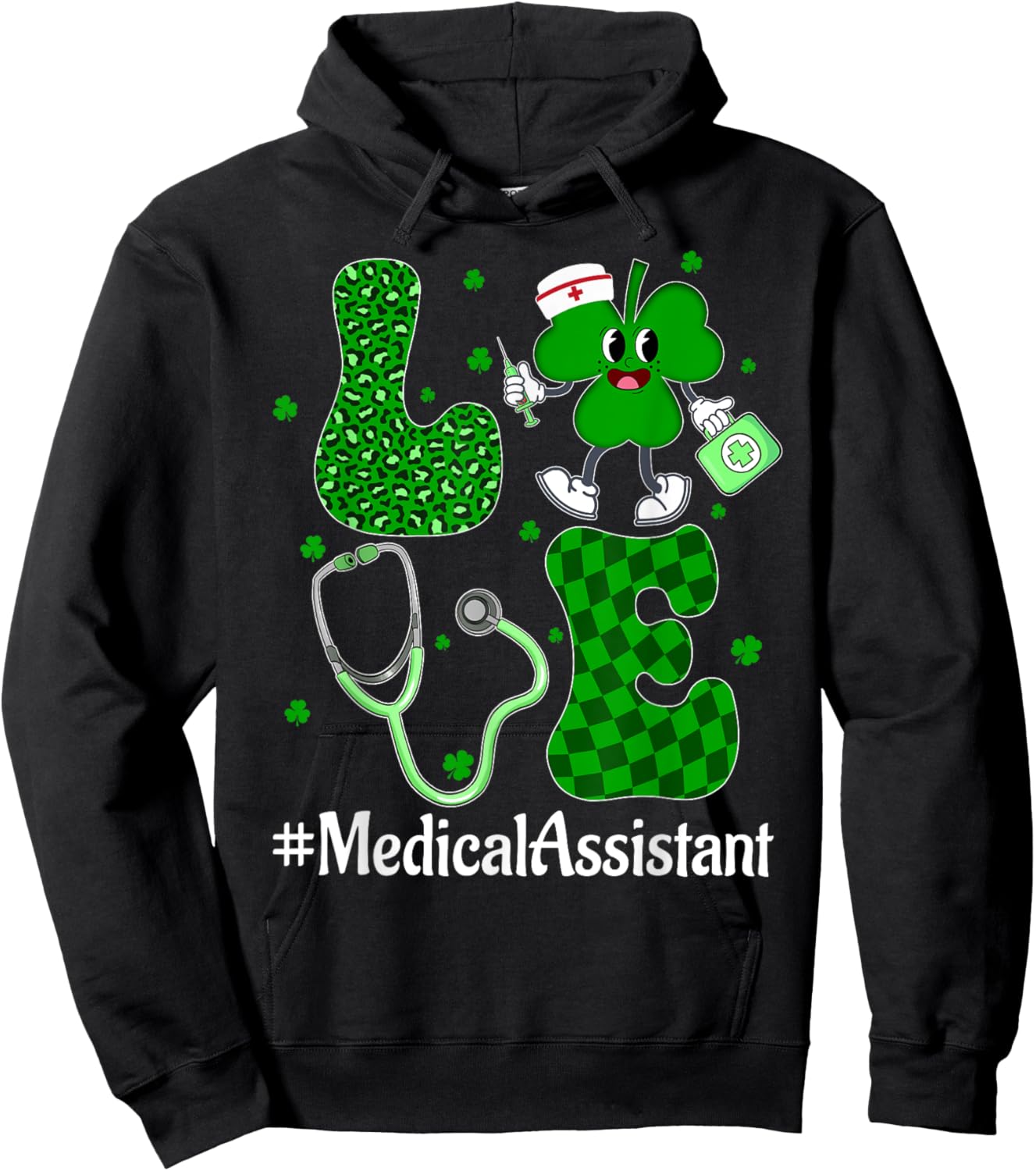 LOVE Stethoscope Syringe Medical Assistant Life St Patrick's Hoodie - Hoodie | Black