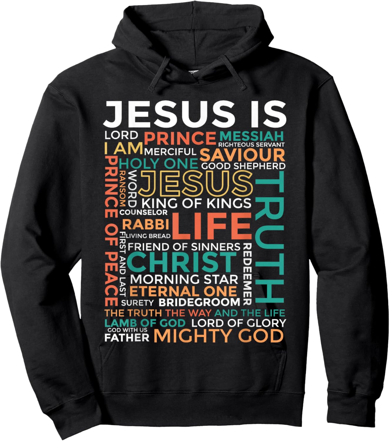 Names of Jesus - Jesus is - Christian , Small, Black Hoodie - Hoodie | Black