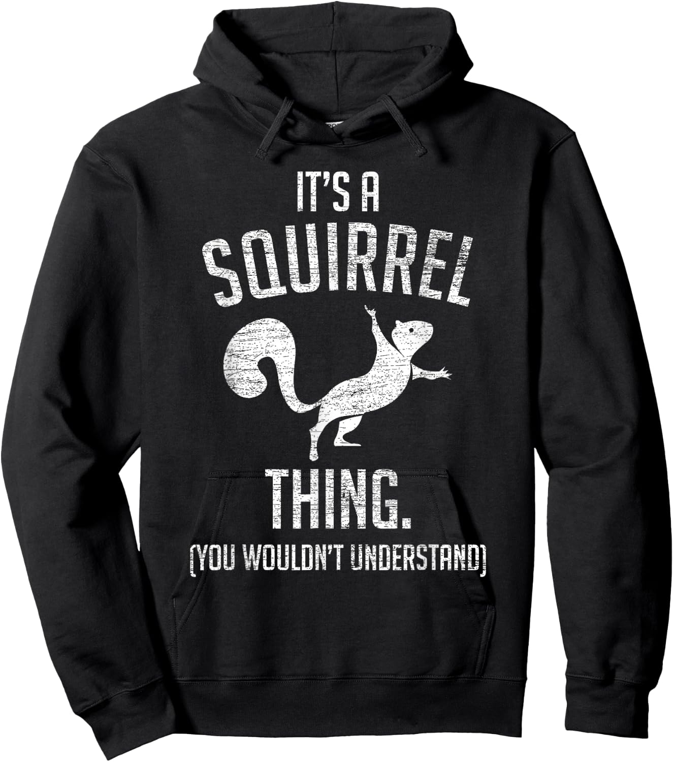 It's a Squirrel Thing - Funny Animal of The Forest Squirrel Small Hoodie - Hoodie | Black