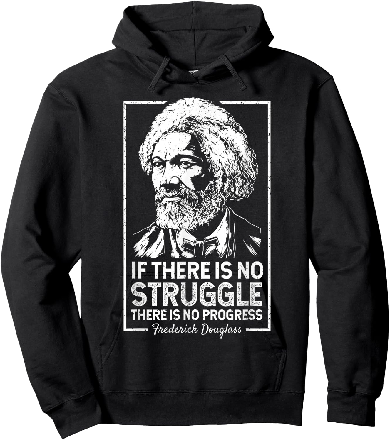 Frederick Douglas No Struggle Progress Black History Hoodie - Hoodie | Black