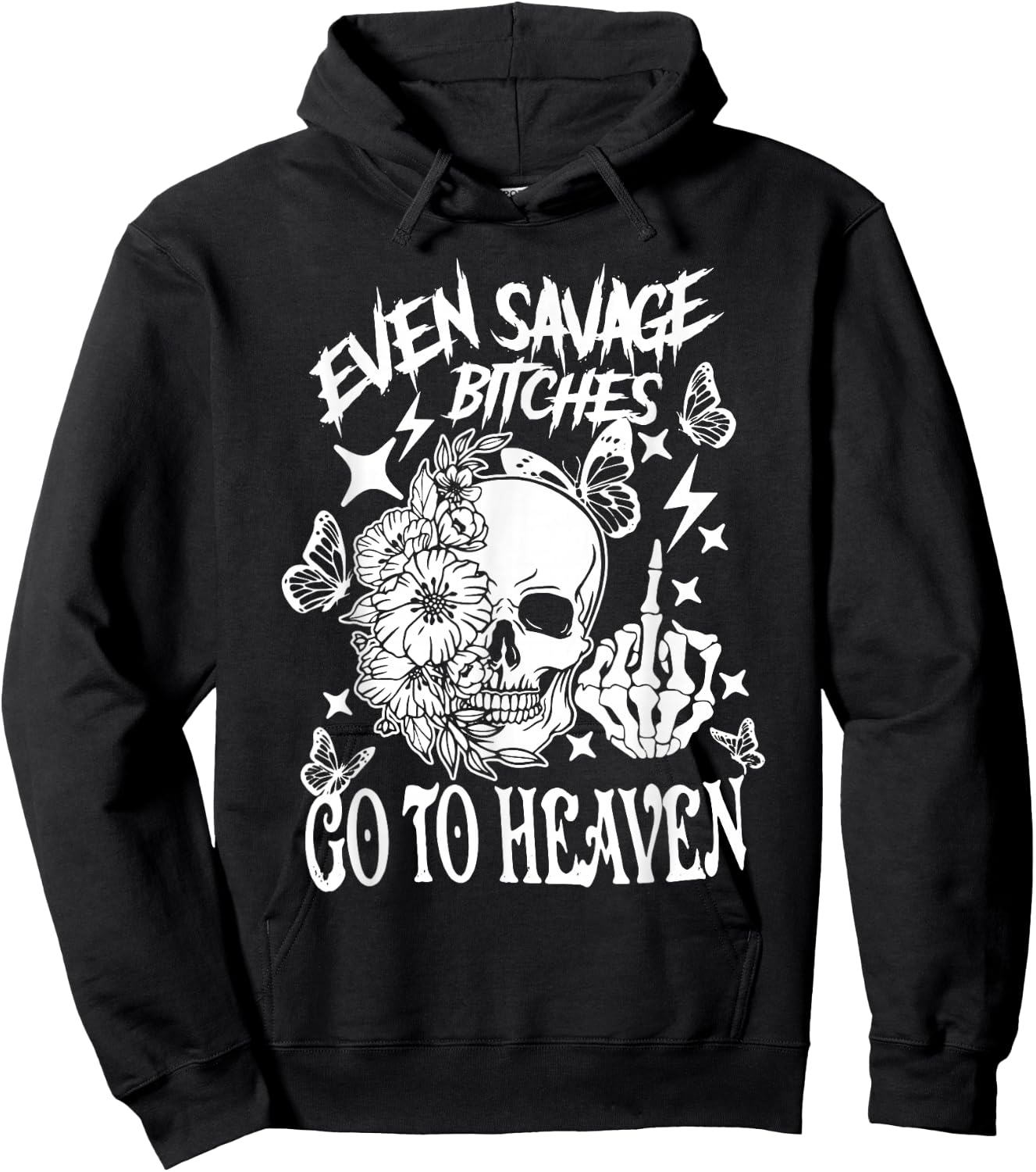 Even Savage Bitches Go To Heaven Hoodie - Hoodie | Black