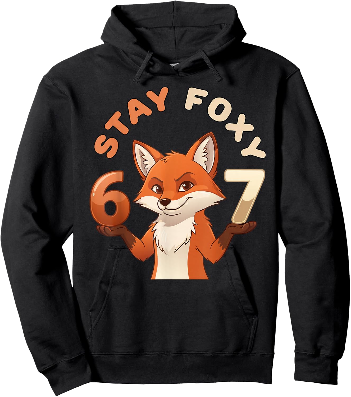 67 Funny Fox Lovers Stay Foxy Meme Gen Alpha Z Humor Pun Hoodie - Hoodie | Black
