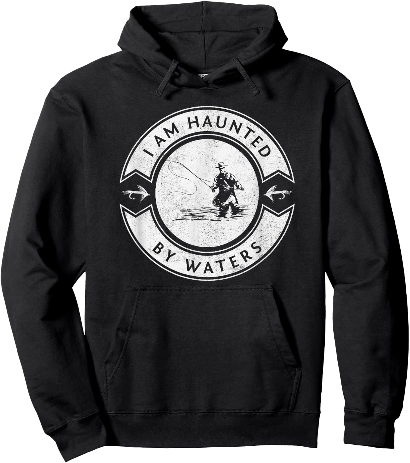 I Am Haunted By Waters Fly Fishing Hoodie - Hoodie | Black