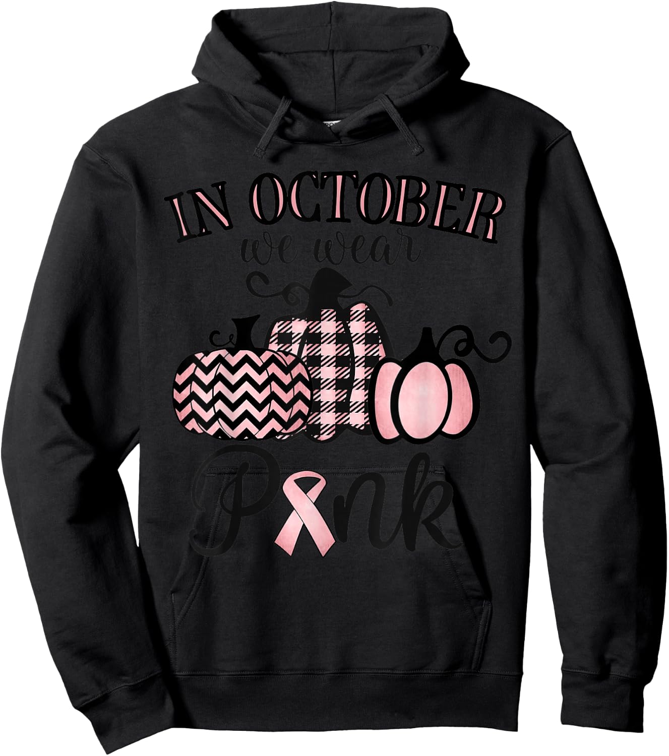 In October We Wear Pink Thanksgiving Breast Cancer Awareness Hoodie - Hoodie | Black