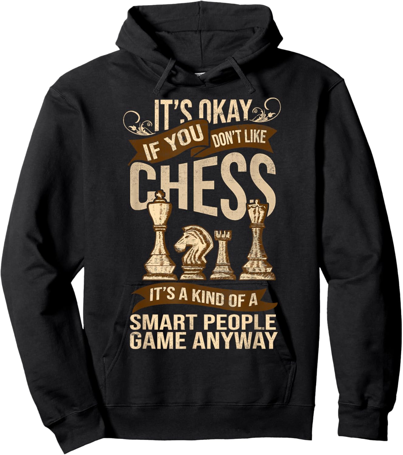 Its Ok If You Dont Like Chess Funny Chess Player Hoodie - Hoodie | Black