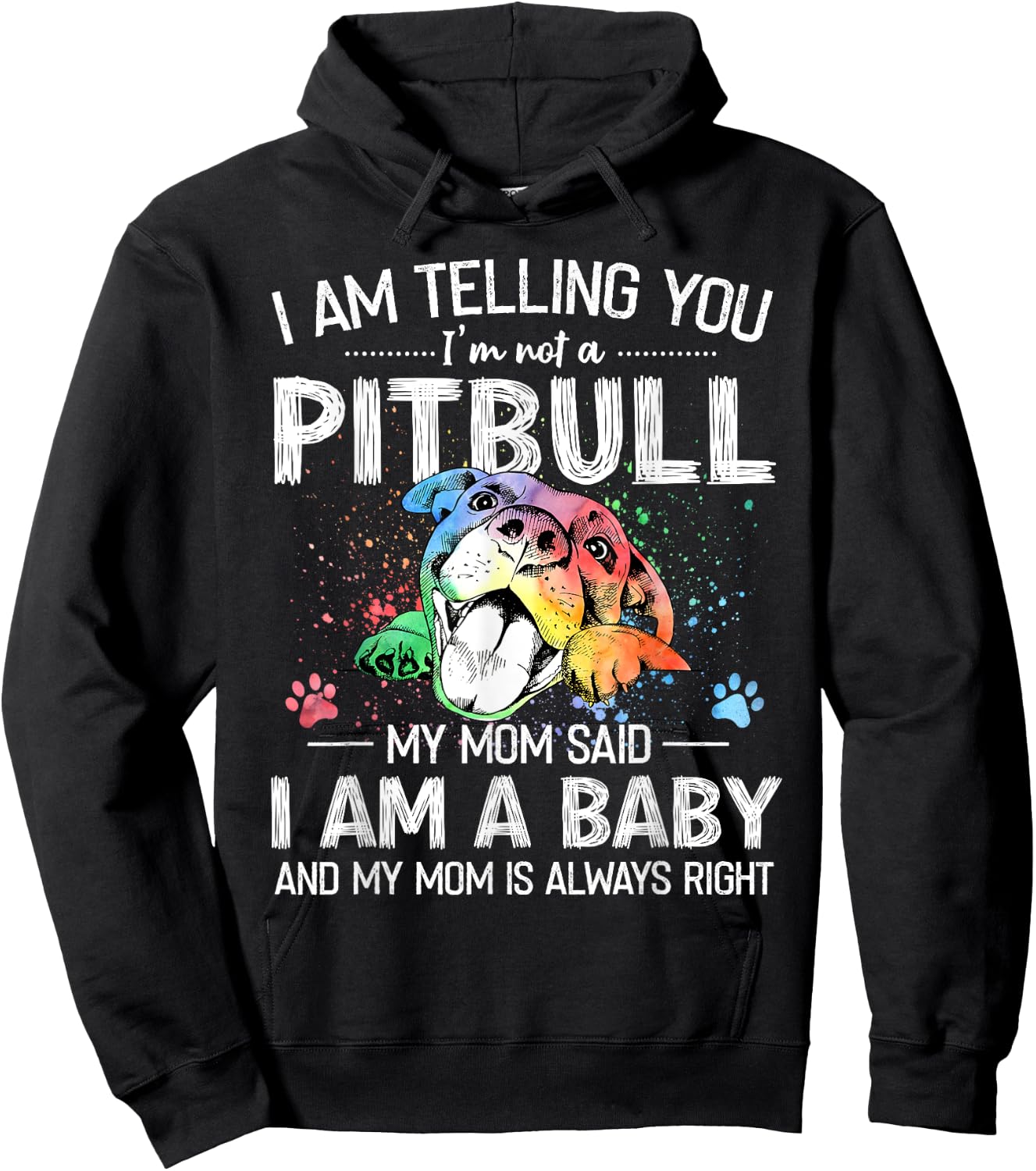 Cute Pitbull Lovers Gift I Am Telling You I'm Not A Pitbull Dog Owners Funny Dog Black -Adults Classic Fit Short Sleeve Cotton Size Small Hoodie - Hoodie | Black