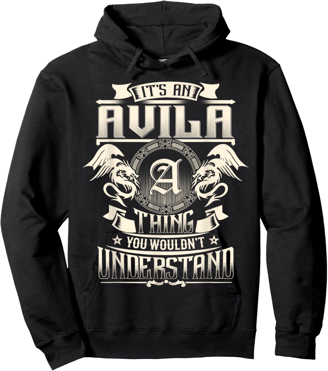 It's An AVILA Thing You Wouldn't Understand Family Name Hoodie - Hoodie | Black