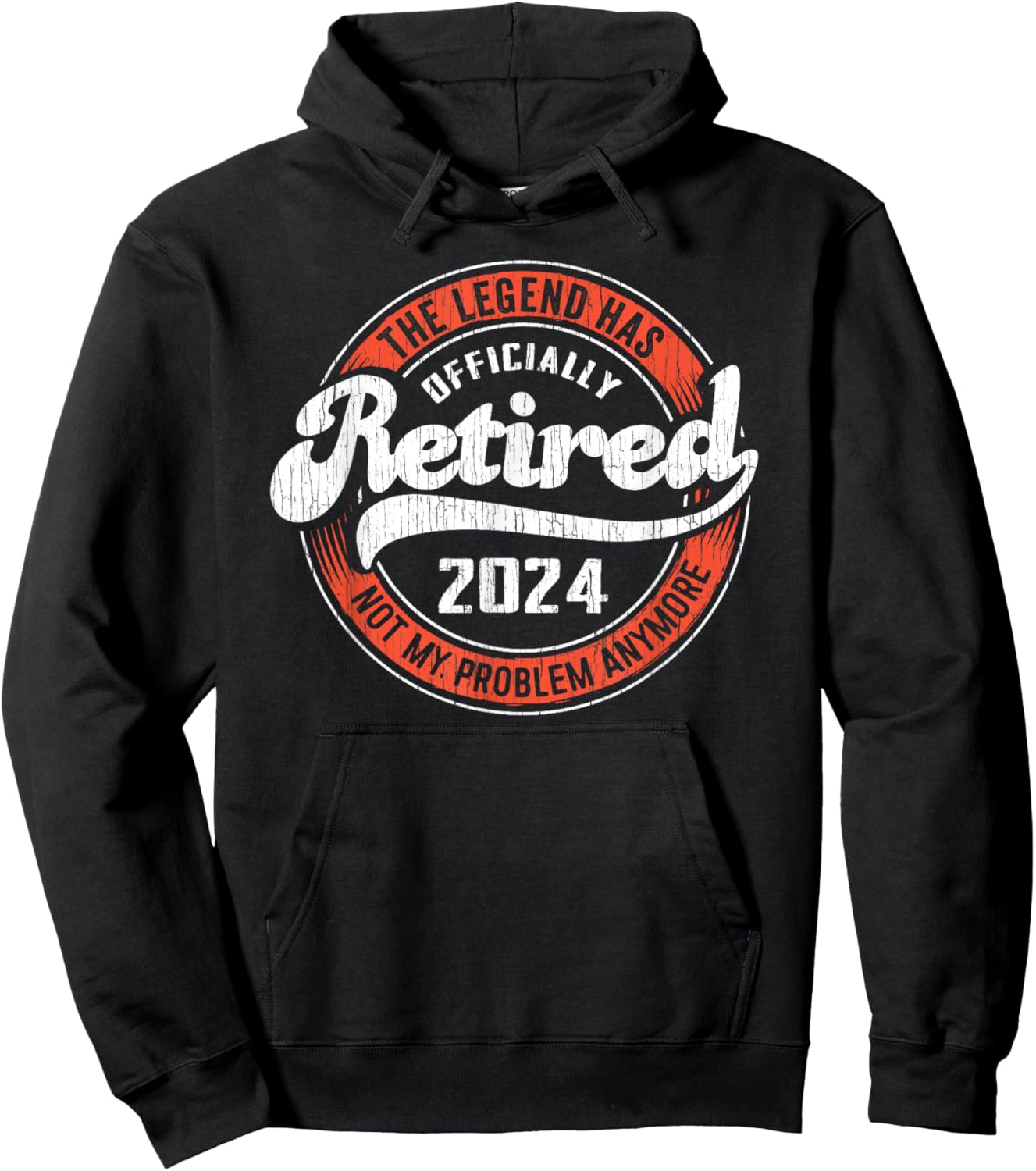 RETIRED 2024 Not My Problem Anymore - Funny Retirement Hoodie - Hoodie | Black