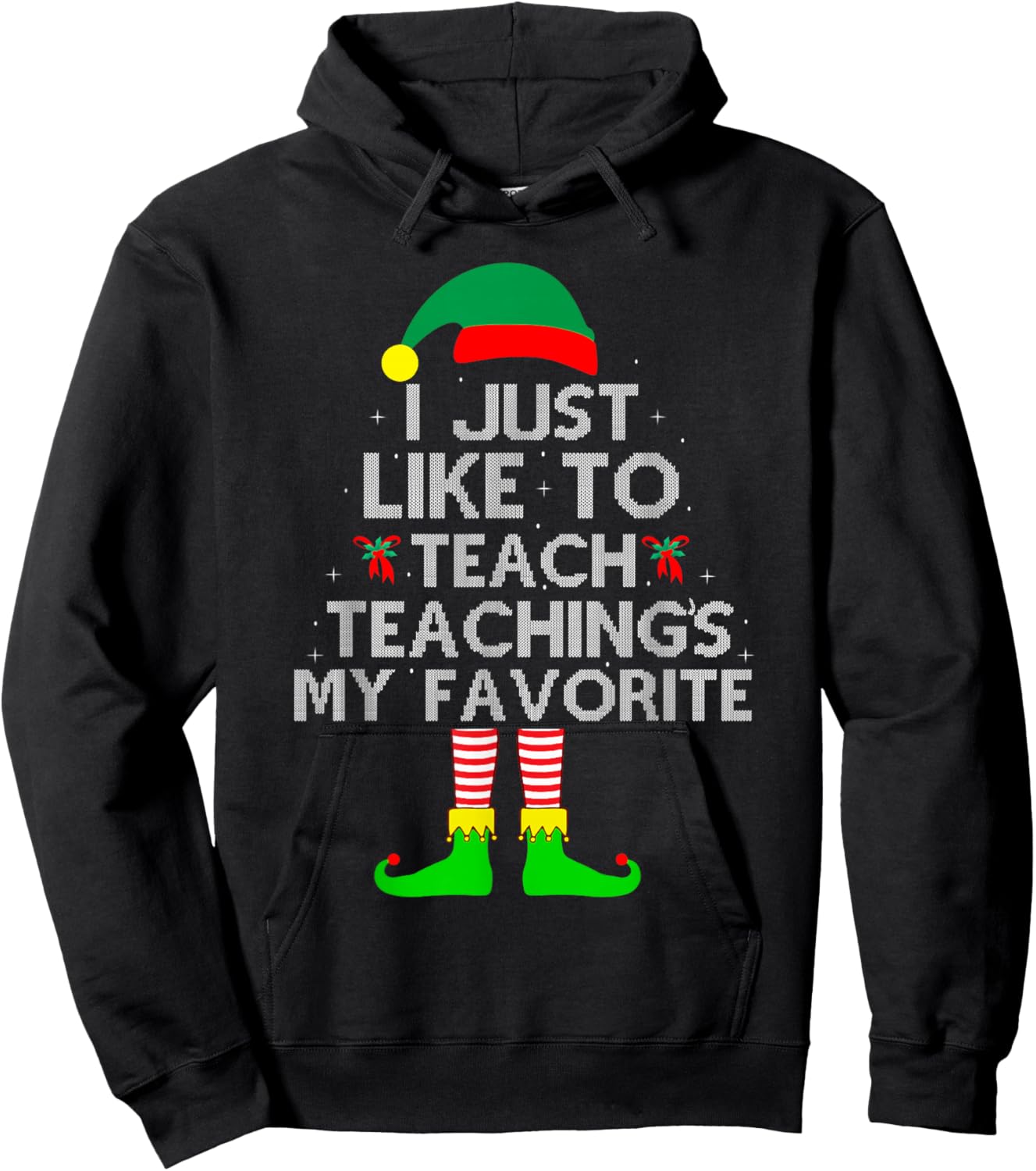 I Just Like To Teach Teachings My Favorite Elf Hoodie - Hoodie | Black