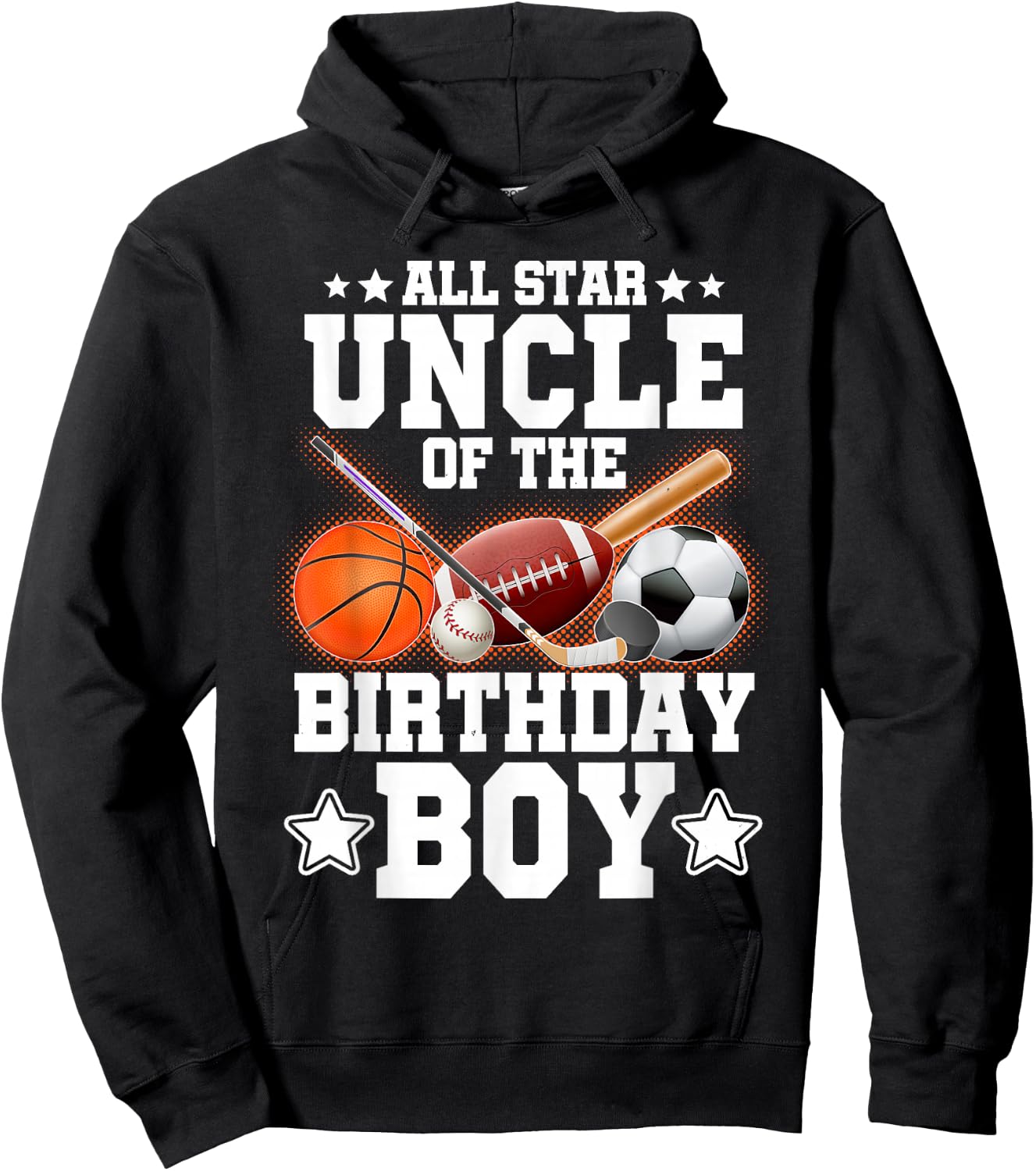 All Star Uncle Of The Birthday Boy Basketball Soccer Sport Hoodie - Hoodie | Black