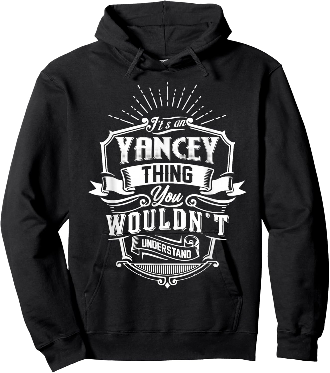 It's an Yancey Thing You Wouldn't Understand Name Vintage Hoodie - Hoodie | Black