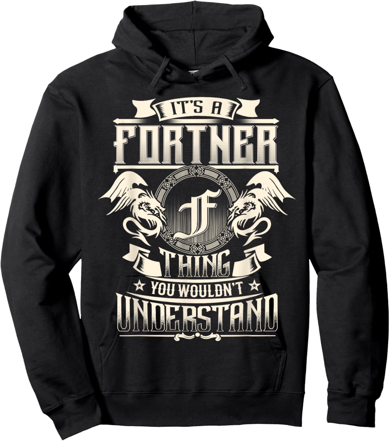 It's A FORTIER Thing You Wouldn't Understand Family Name Hoodie - Hoodie | Black
