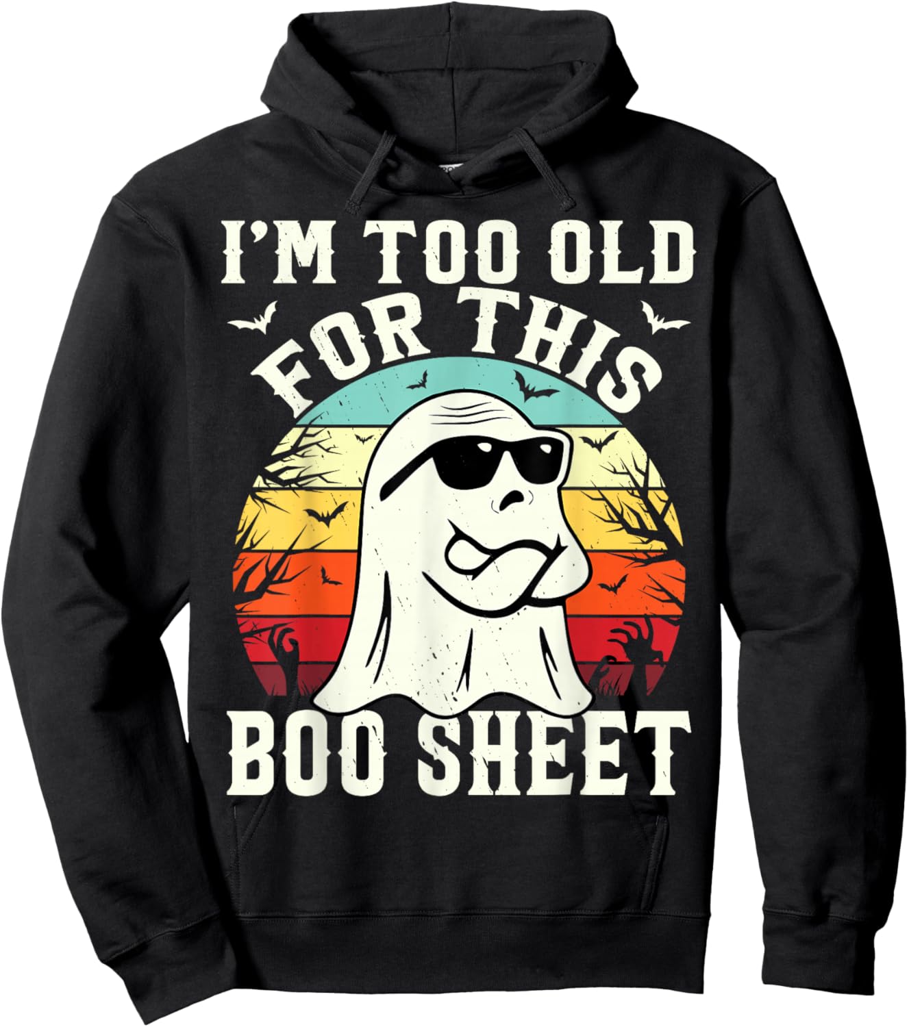 I'm Too Old For This Boo Sheet Ghost Funny Halloween Ghost Hoodie - Hoodie | Black