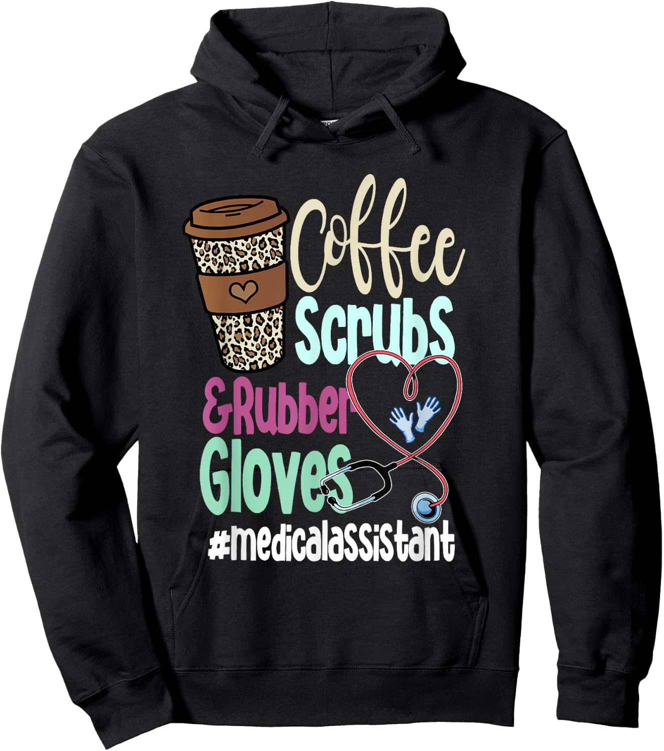 Coffee Scrubs And Rubber Gloves Medical Assistant Hoodie - Hoodie | Black