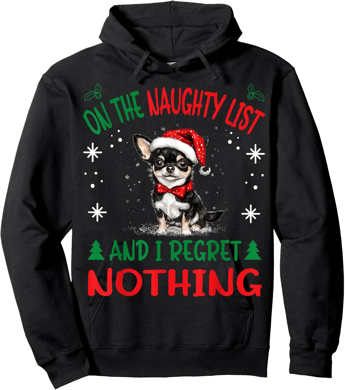 Cute Chihuahua Chiwawa dog Dog Christmas On The Naughty List Hoodie - Hoodie | Black