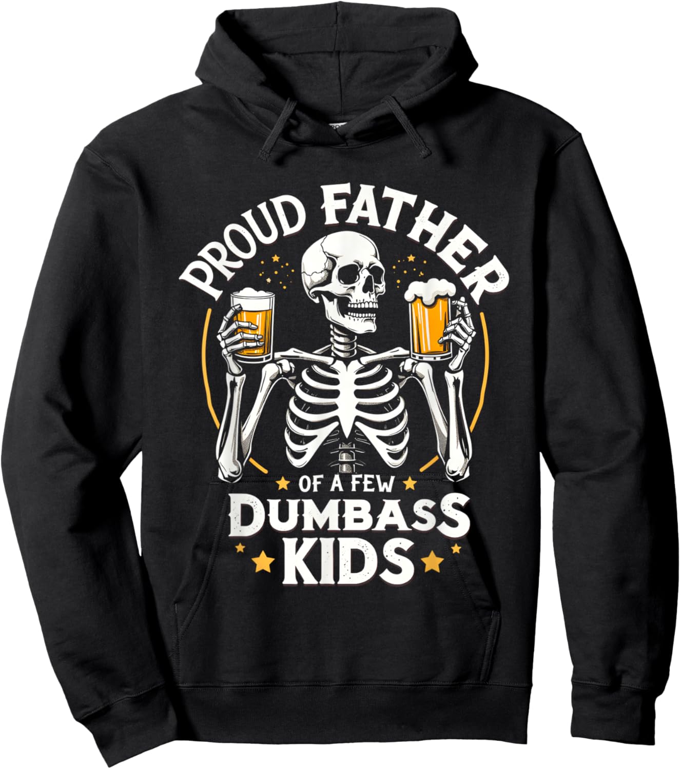 Proud Father Of A Few Dumbass Kids Funny Dad Love Family Hoodie - Hoodie | Black