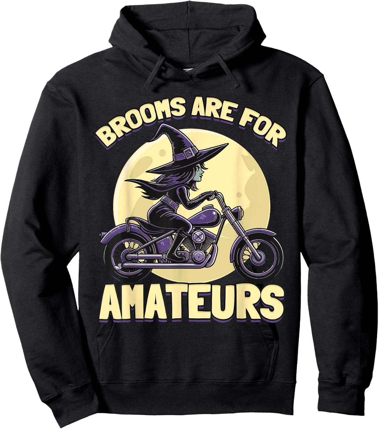 Brooms Are For Amateurs Witches Ride Motorcycle Halloween Hoodie - Hoodie | Black