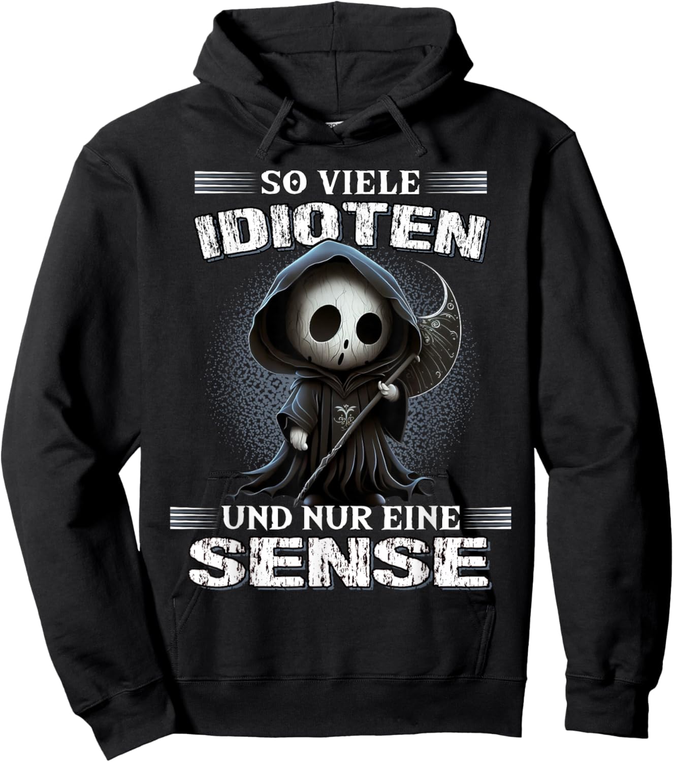 So viele Idioten und nur eine Sense Sarkasmus Reaper Hoodie - Hoodie | Black