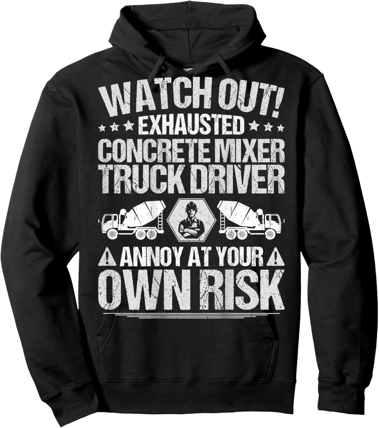 Construction Cement Own Risk Concrete Mixer Truck Driver Hoodie - Hoodie | Black