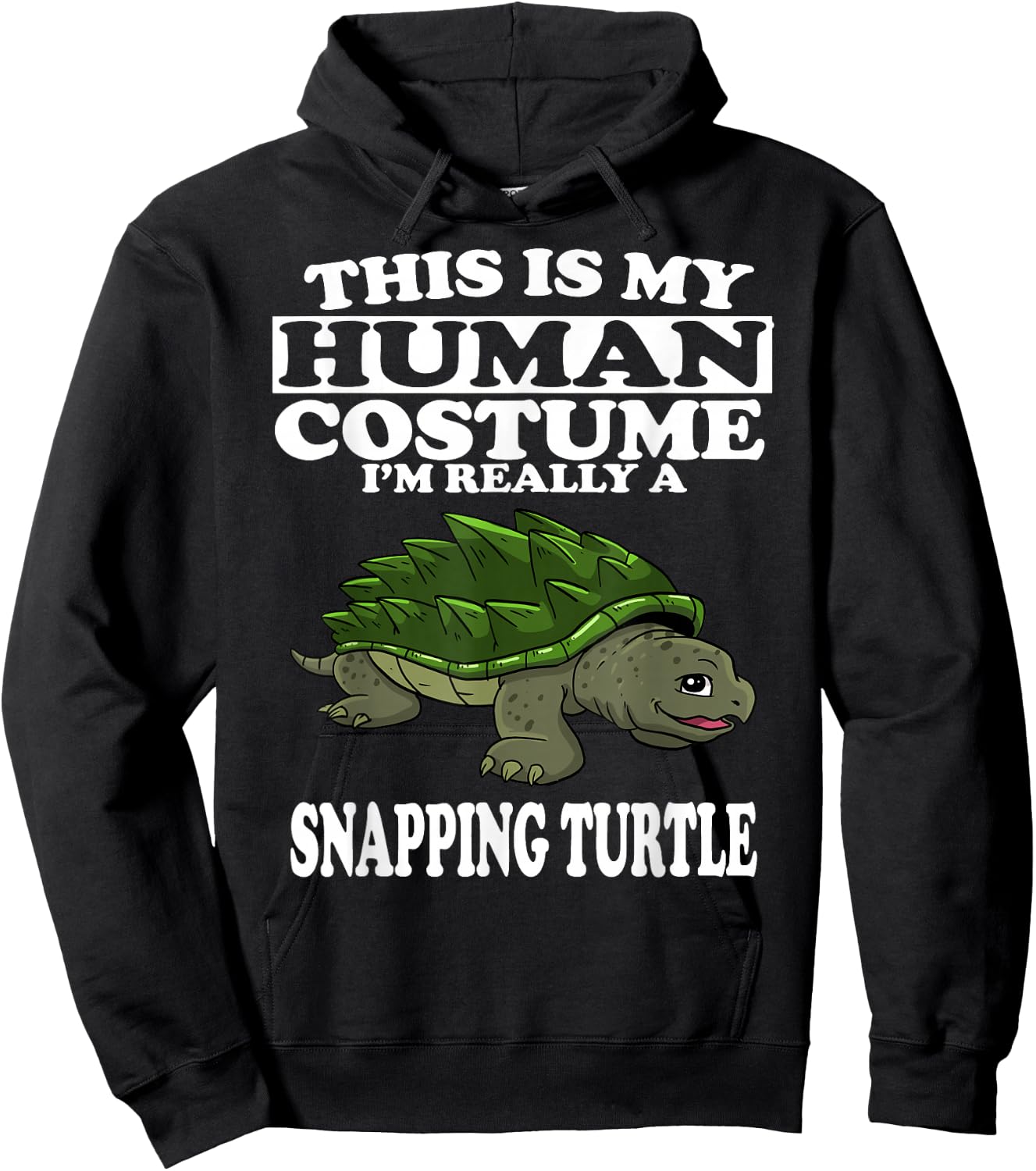 This Is My Human Costume I'm Really A Snapping Turtle Hoodie - Hoodie | Black