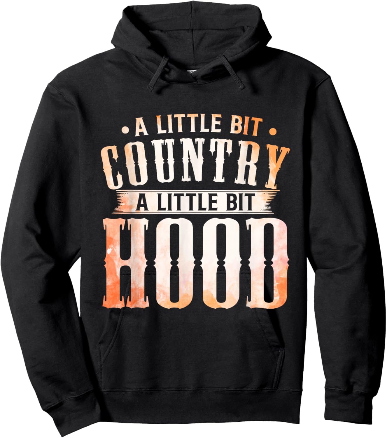 Country Music Lovers A Little Bit Country A Little Bit Hood Hoodie - Hoodie | Black