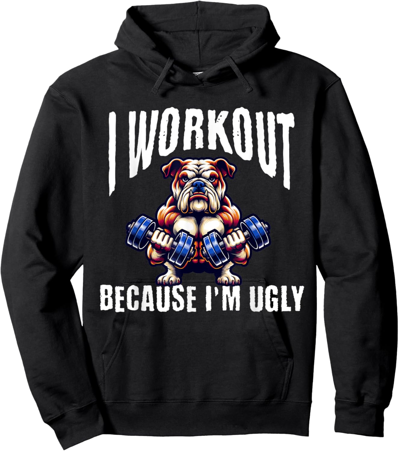I Workout Because I'm Ugly Motivational Hoodie - Hoodie | Black