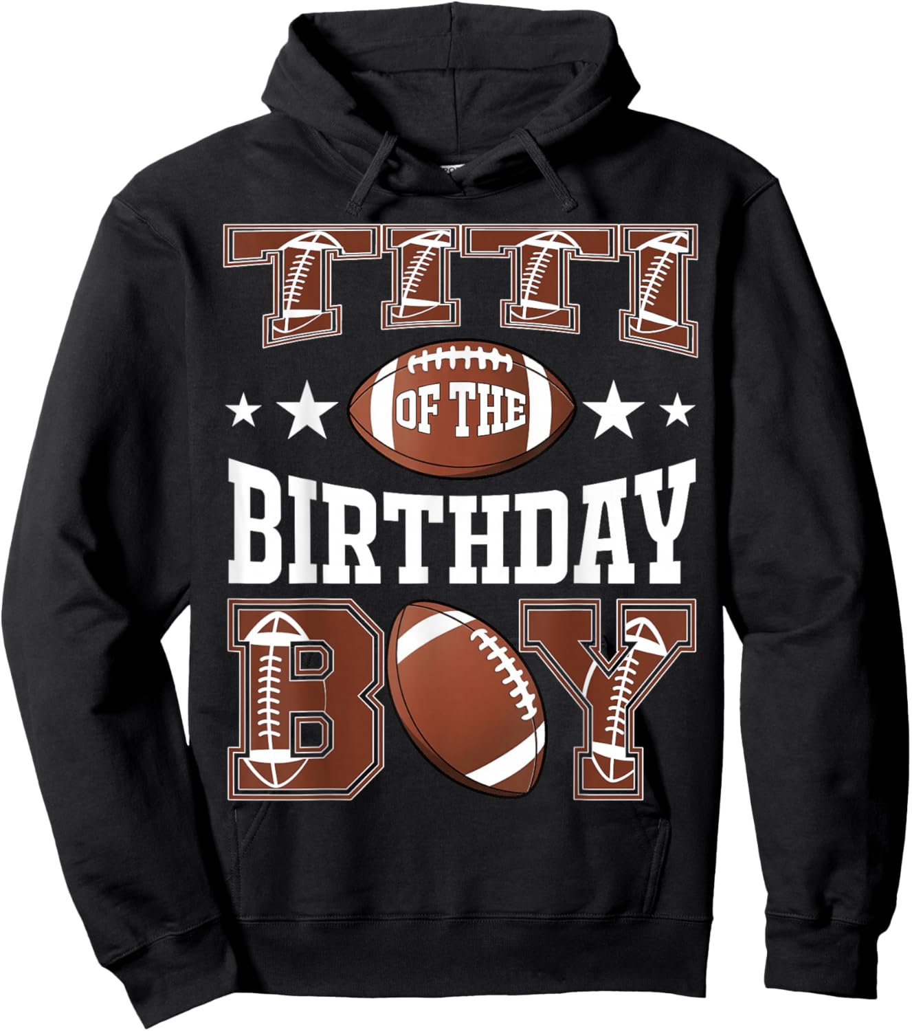 Titi Of The Birthday Boy Football Game Day Hoodie - Hoodie | Black