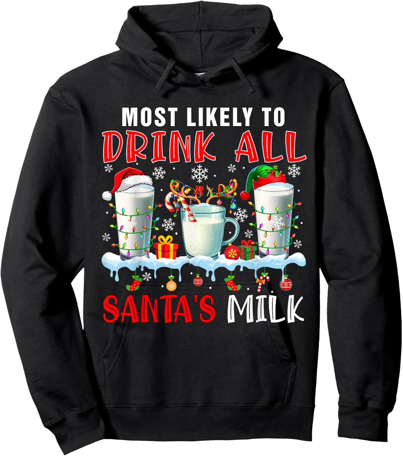 Most Like To Drink All Santa's Milk Xmas Naughty Santa Elf Hoodie - Hoodie | Black