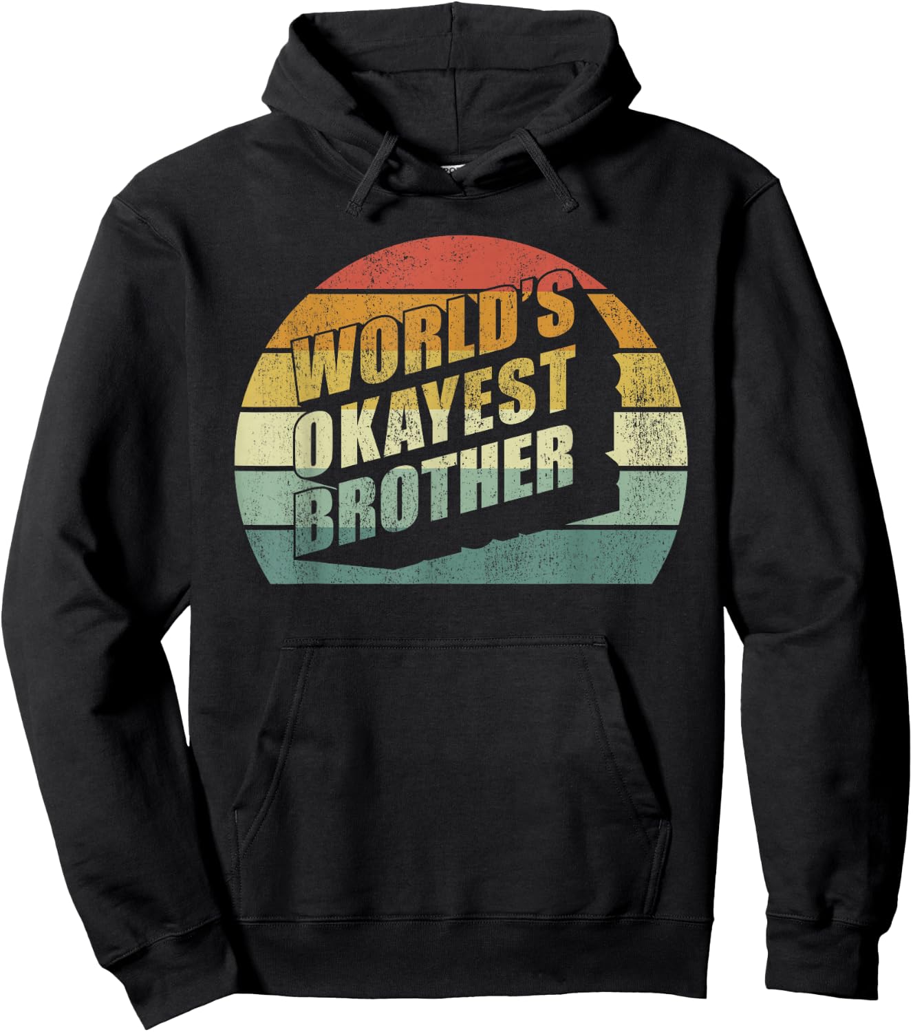 Funny Big Brother Sister Gift Worlds Okayest Brother Hoodie - Hoodie | Black