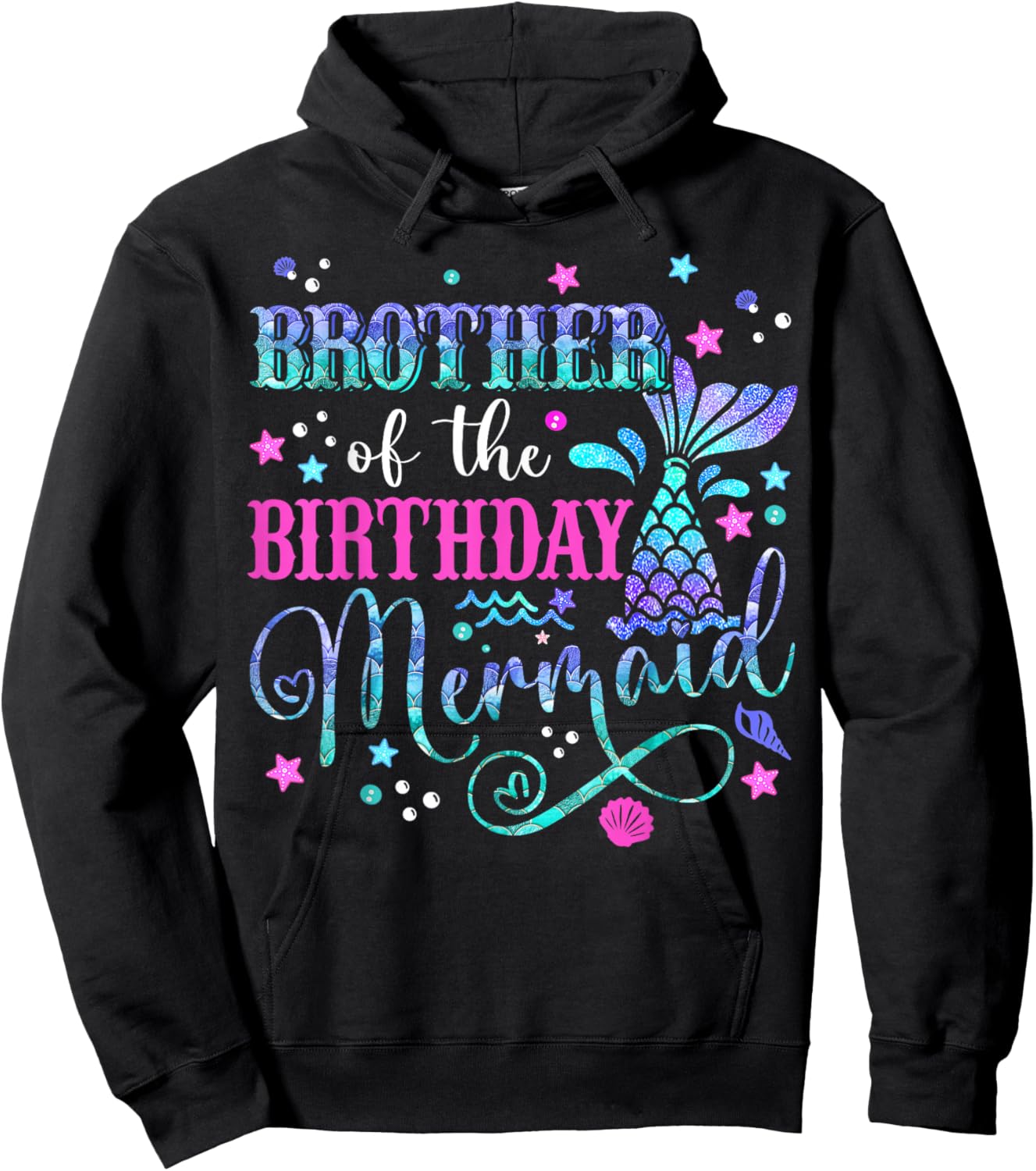 Brother Of The Birthday Mermaid Girl Bday Party Squad Family Hoodie - Hoodie | Black