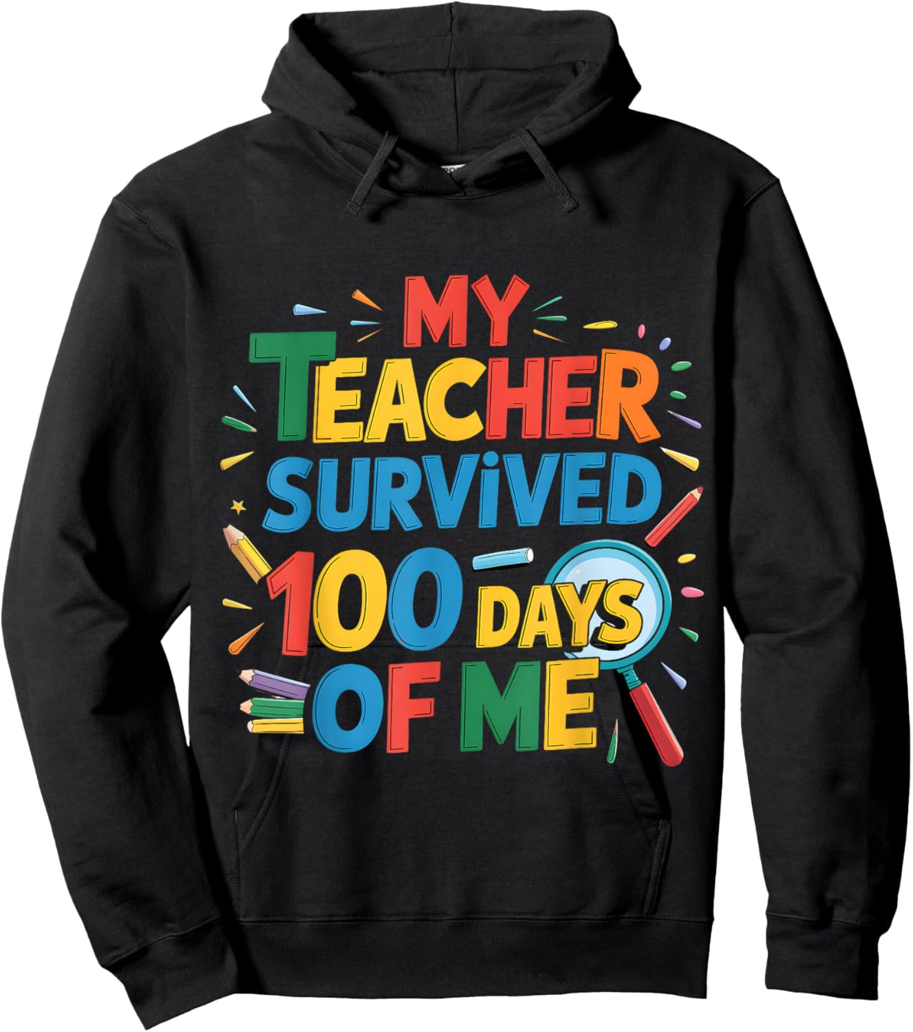 Funny School Day My Teacher Survived 100 Days of Me Boys Day Hoodie - Hoodie | Black