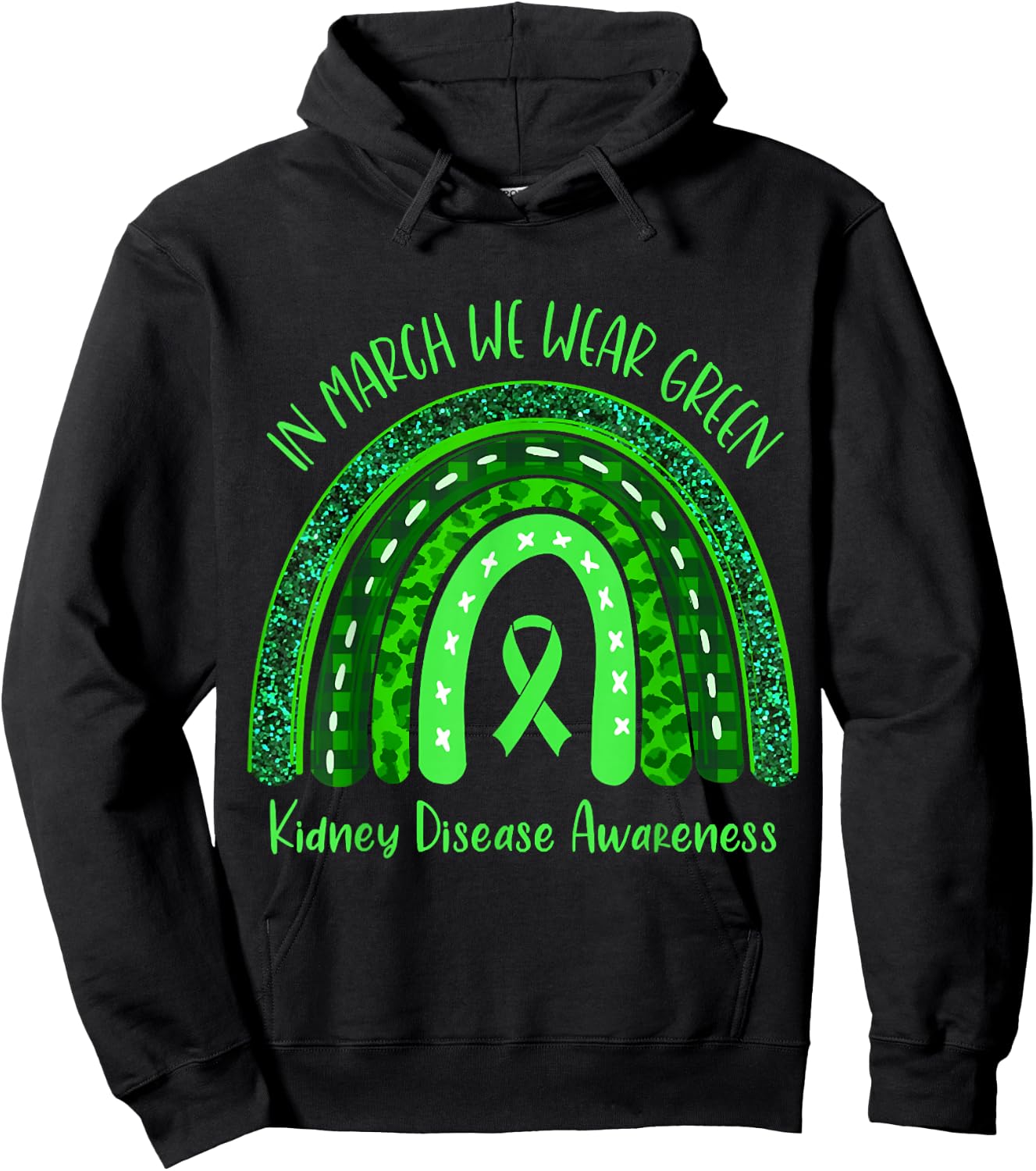 In March We Wear Green Kidney Disease Awareness Hoodie - Hoodie | Black