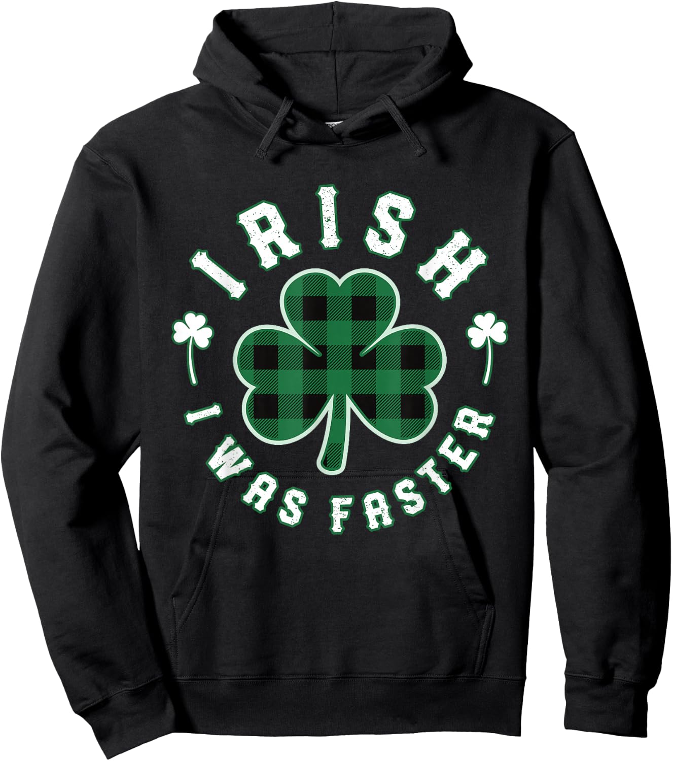 Shamrock Irish I was Faster Running Runners St Patricks Day Hoodie - Hoodie | Black