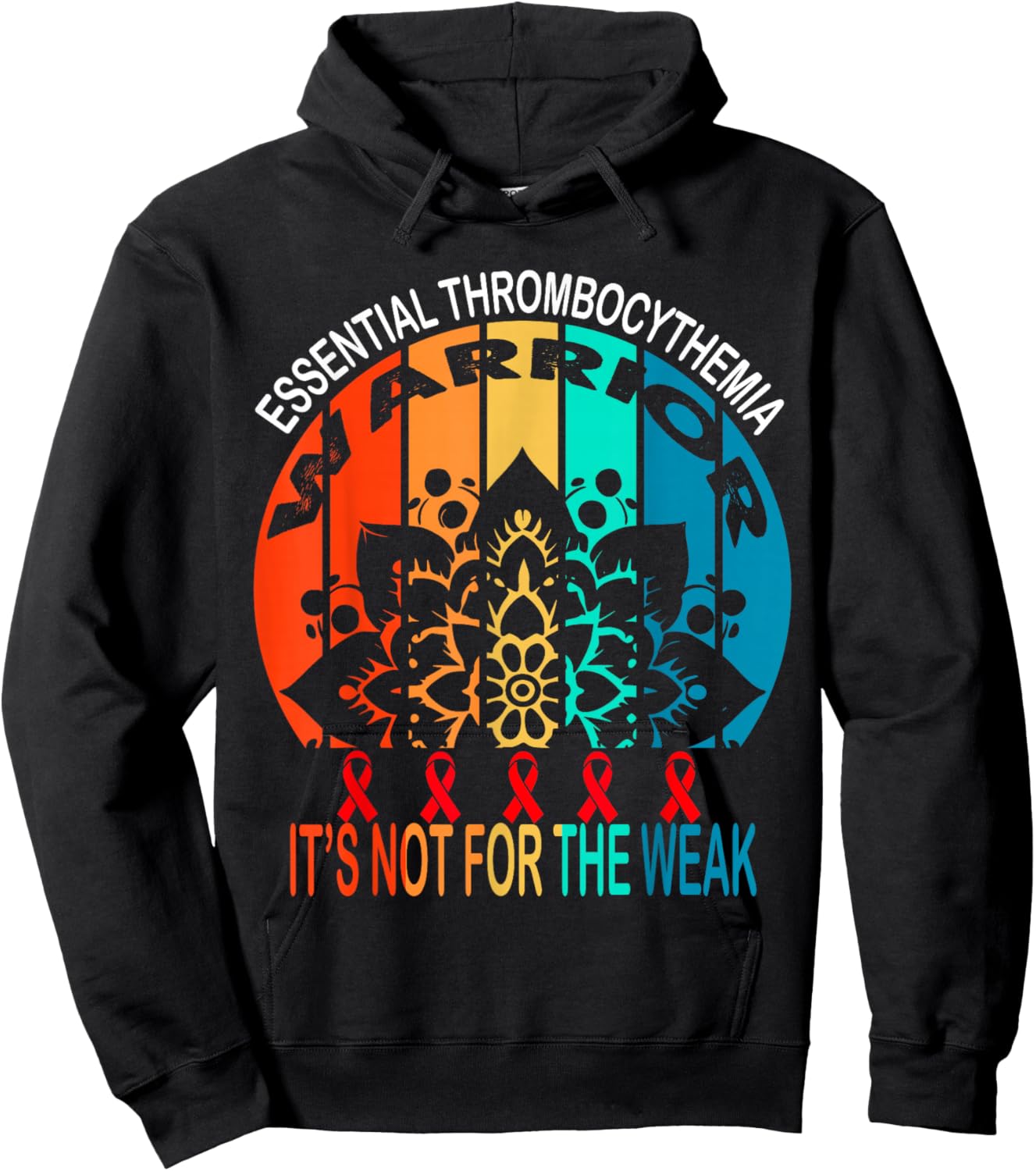 Essential Thrombocythemia warrior It's Not For The Weak Hoodie - Hoodie | Black