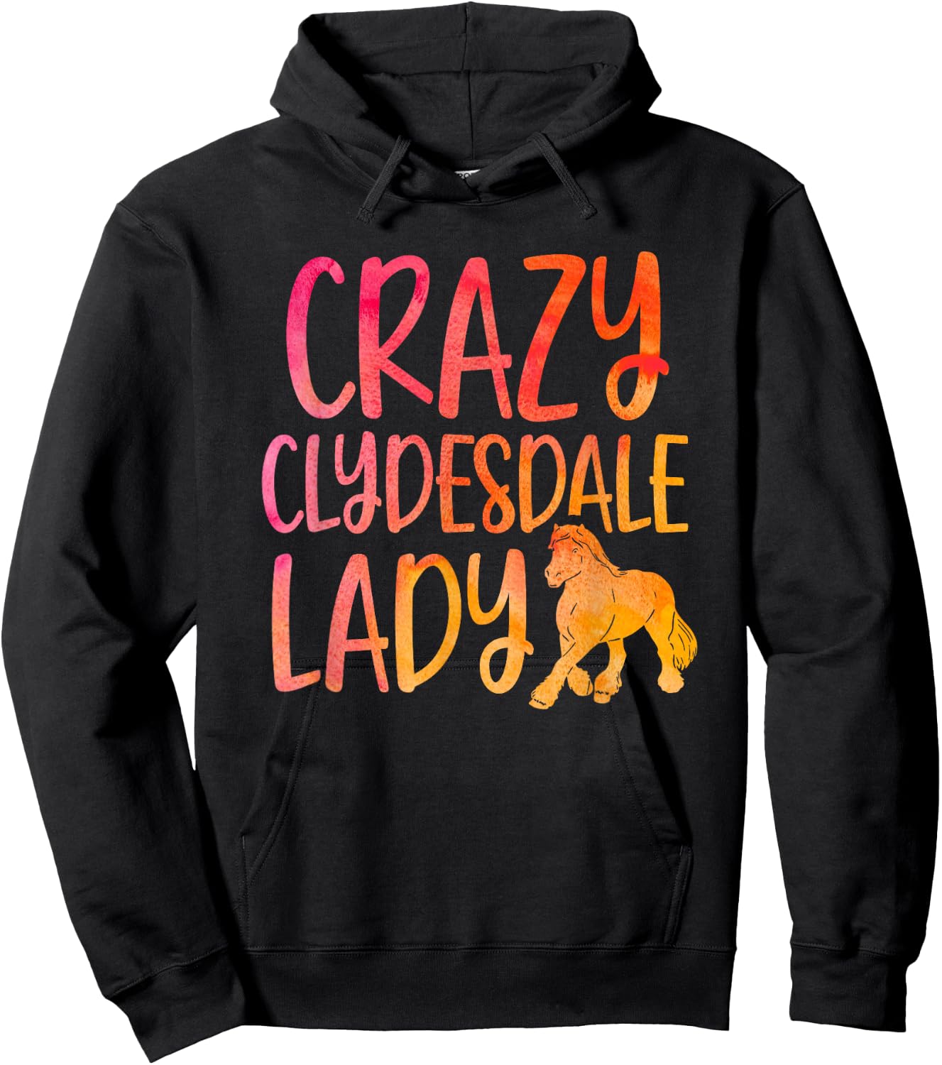 Crazy Clydesdale Lady - Horse Breed Clydesdale Hoodie - Hoodie | Black