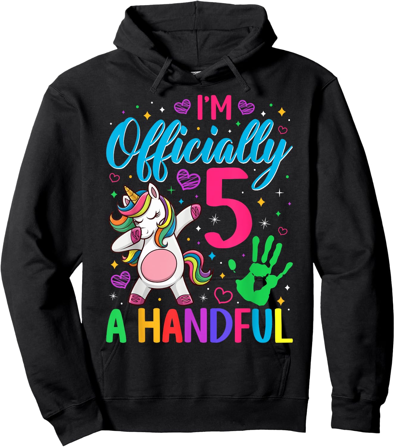 I'm Officially a Handful Birthday 5th Unicorn for girls Hoodie - Hoodie | Black